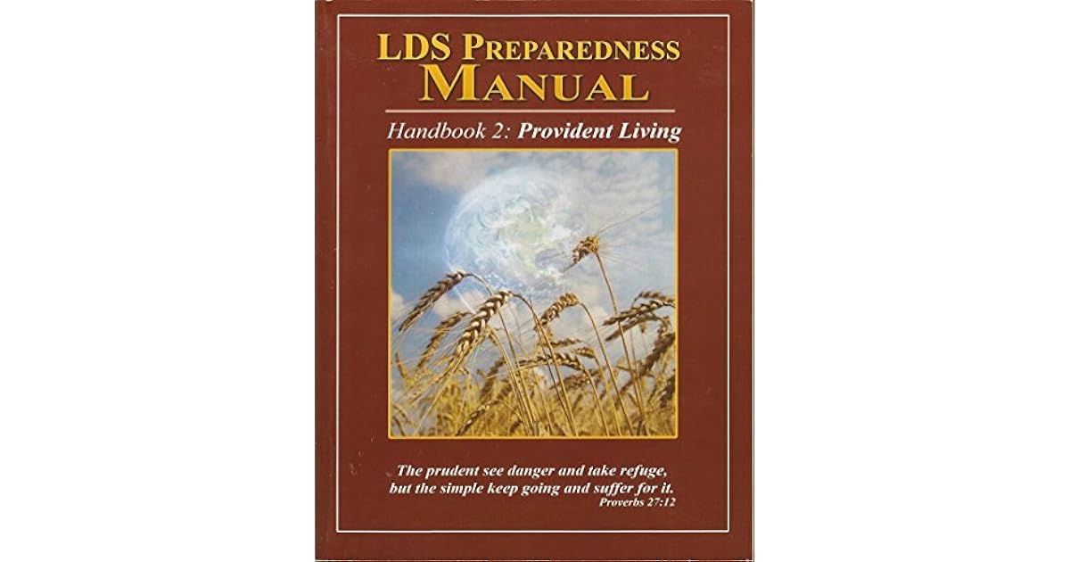 LDS Preparedness Manual Handbook 2 Providnt Living by lds