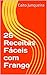 25 Receitas Fáceis com Fran...