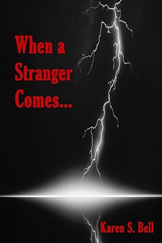 When a Stranger Comes (Kindle Edition)