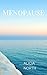 Menopause: A Comprehensive ...