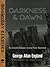 Darkness & Dawn : the Complete Dystopian Science Fiction Masterwork (Doomsday Classics)