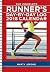 The Complete Runner's Day-By-Day Log 2018 Calendar