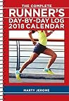 The Complete Runner's Day-By-Day Log 2018 Calendar The Complete Runner's Day-By-Day Log 2018 Calendar