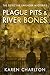 Plague Pits & River Bones (...