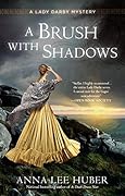 A Brush with Shadows (Lady Darby Mystery, #6)