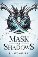 Mask of Shadows (Mask of Shadows #1)