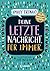 Deine letzte Nachricht. Für immer.: Besonderes Jugendbuch ab 14 Jahre (German Edition)