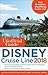 The Unofficial Guide to Disney Cruise Line 2018 (The Unofficial Guides)
