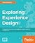 Exploring Experience Design