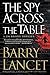 The Spy Across the Table (A Jim Brodie Thriller Book 4)