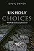 Unholy Choices
