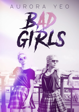 Bad Girls: A Young Adult Romance Novel