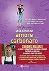 Amore carbonaro by Mila Orlando