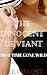 The Innocent Deviant: First Time Gone Wild