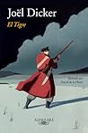 El tigre by Joël Dicker