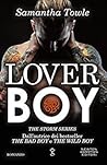 Lover Boy (The Storm Series Vol. 3) by Samantha Towle