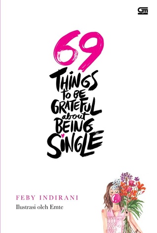 69 Things To Be Grateful About Being Single (Paperback)