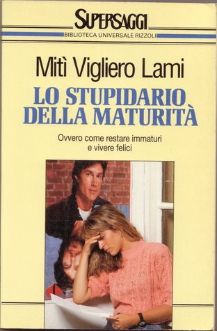Lo stupidario della maturità (Paperback)