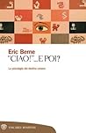 "Ciao!"... e poi? by Eric Berne