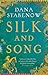 Silk and Song