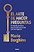 El arte de hacer preguntas: El método socrático para triunfar en la vida y en los negocios