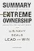 Summary of Extreme Ownership by Jocko Willink and Leif Babin by concentrate