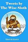 Tweets By The Wise Sloth