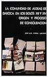 La comunidad de aldeas de Daroca en los siglos XIII y XIV: Orígenes y proceso de consolidación