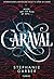 Caraval by Stephanie Garber