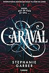Caraval by Stephanie Garber
