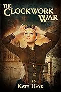 The Clockwork War