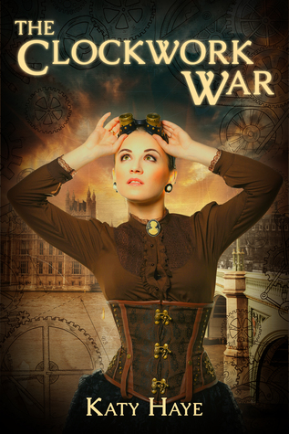 The Clockwork War (A Clockwork War #1)