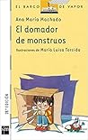 El domador de monstruos by Ana Maria Machado