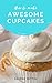 How to make AWESOME CUPCAKE...