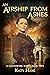 An Airship from Ashes (A Cl...