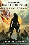 Inferno Squad by Christie Golden Inferno Squad by Christie Golden