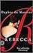 Rebecca by Daphne du Maurier