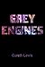 Grey Engines