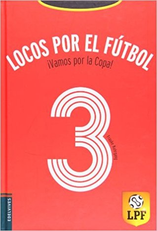 ¡Vamos por la Copa! Locos por el Futbol Nº 3