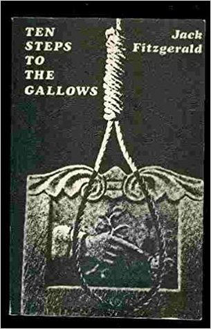 Ten steps to the gallows