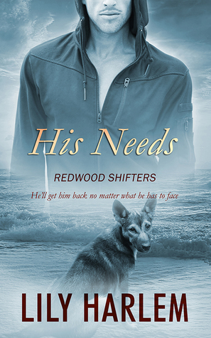 His Needs (Redwood Shifters, #5)