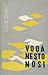 Voda nešto nosi by Lajos Zilahy