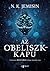 Az ​obeliszkkapu by N.K. Jemisin