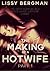 The Making of a Hotwife by Lissy Bergman