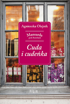 Cuda i cudeńka (Mansarda pod Aniołami, #1)