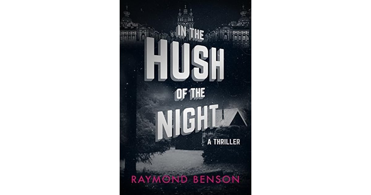 In the Hush of the Night by Raymond Benson