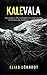 Kalevala by Elias Lönnrot Kalevala by Elias Lönnrot