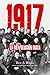 1917 (Historia del siglo XX) by Rex A. Wade