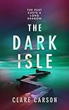 The Dark Isle by Clare   Carson