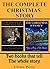 The Complete Christmas Story: Two books that tell the whole story